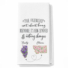 True Friendship Isn't About Being Inseparable With Custom State Art Flowers - Personalized Kitchen Towel - BST715_TOWL