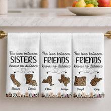 The Love Between Friends Knows No Distance Leopard States And Hearts - Personalized Kitchen Towel - BST758_TOWL