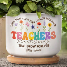 Teach Them, Love Them, Watch Them Grow, Colorful Letters and Flowers - Personalized Ceramic Plant Pot - COL033_CEP