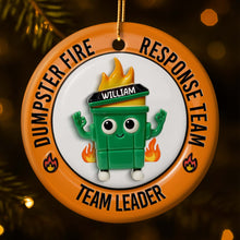 Dumpster Fire Response Team Team Leader Ornament - Personalized Custom Ceramic Ornament With Round Shape - COL053_RCE