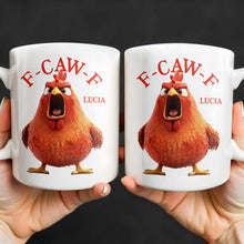 F-CAW-F Rooster Custom Coffee Mug - Personalized Custom Coffee Mug - COL096_MG