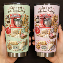 Just A Girl Who Loves Baking Stand Mixer And Pastry Tools - Personalized Custom Stainless Steel Tumbler 20oz 30oz - COOK034_TB