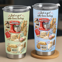 Just A Girl Who Loves Baking Stand Mixer And Pastry Tools - Personalized Custom Stainless Steel Tumbler 20oz 30oz - COOK034_TB