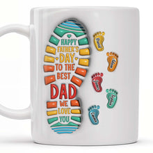 Happy Father's Day To The Best Dad We Love You, Footprints and Letters - Personalized Custom Coffee Mug - DAD038_MG