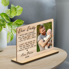 Dear Daddy We've Been Together Photo Wood Plaque With Heart - Personalized Custom 2-Layer Wood Plaque With Flat Base - DAD471_WPLA