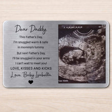Dear Daddy Snuggled In Mommy's Tummy Ultrasound Photo Wallet Card - Personalized Aluminum Wallet Card - DAD524_ALCA