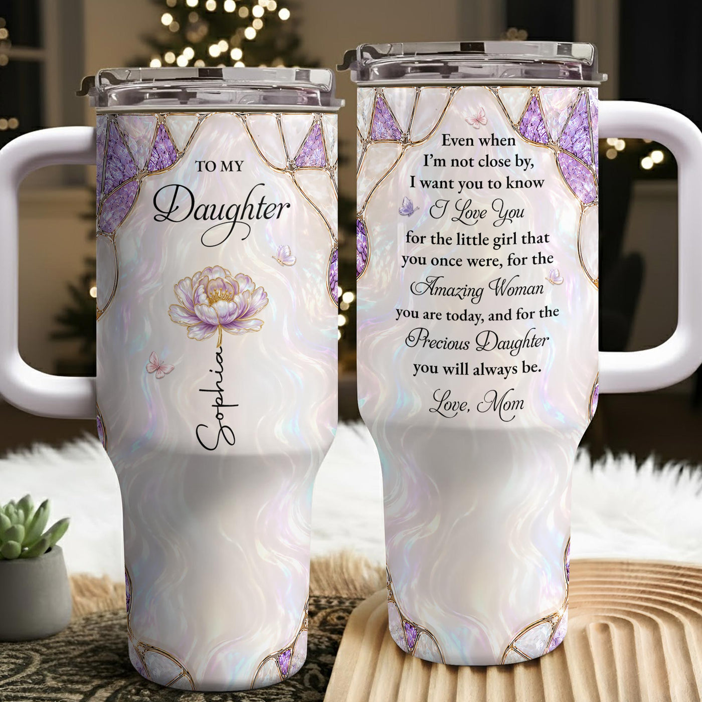 To My Daughter Even When I Am Not Close By Purple Flower - Personalized 40oz Tumbler With Straw - DAU576_TBS