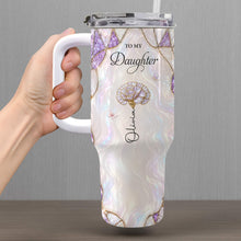 To My Daughter Even When I Am Not Close By Purple Flower - Personalized 40oz Tumbler With Straw - DAU576_TBS