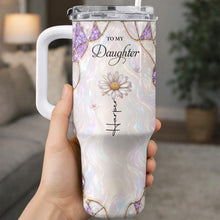 To My Daughter Even When I Am Not Close By Purple Flower - Personalized 40oz Tumbler With Straw - DAU576_TBS