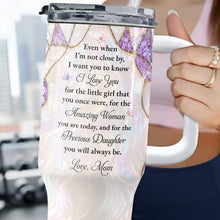 To My Daughter Even When I Am Not Close By Purple Flower - Personalized 40oz Tumbler With Straw - DAU576_TBS