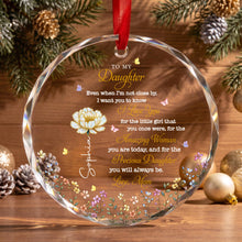 To My Daughter I Love You Precious Daughter With Birth Month Flower - Personalized Custom Circle Glass Ornament - DAU612_CGOR