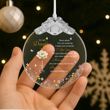 To My Daughter Amazing Woman Precious Daughter Birth Month Flower - Personalized Glass Ornament With Silver Cap - DAU612_GOSICA