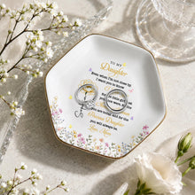 To My Daughter Even When I Am Not Close By Flowers - Personalized Custom Jewelry Dish, Ceramic Dish, Hexagonal Shape - DAU612_HECRD