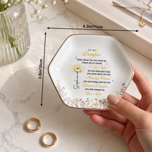 To My Daughter Even When I Am Not Close By Flowers - Personalized Custom Jewelry Dish, Ceramic Dish, Hexagonal Shape - DAU612_HECRD