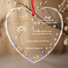 To My Daughter Even When I Am Not Close Birth Month Flower - Personalized Heart Glass Ornament - DAU612_HEGOR