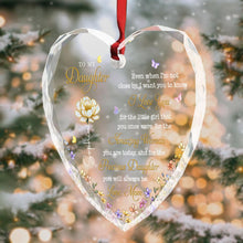 To My Daughter Even When I Am Not Close Birth Month Flower - Personalized Heart Glass Ornament - DAU612_HEGOR