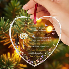 To My Daughter Even When I Am Not Close Birth Month Flower - Personalized Heart Glass Ornament - DAU612_HEGOR