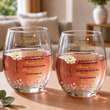 To My Daughter Even When I'm Not Close By Birth Month Flower - Personalized Stemless Wine Glass - DAU612_WIGL