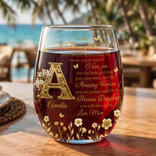To My Daughter Even When I Am Not Close By Golden Flower Alphabet - Personalized Stemless Wine Glass - DAU706_WIGL