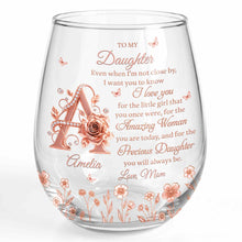 To My Daughter Amazing Woman Rose Gold Alphabet Flower - Personalized Stemless Wine Glass - DAU707_WIGL
