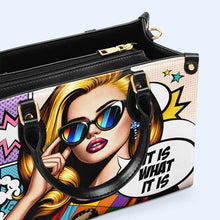 It Is What It Is - Personalized Custom Leather Handbag - DB21