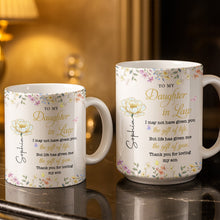To My Daughter In Law Life Has Given Me The Gift Of You Flowers - Personalized Custom Coffee Mug - DILA174_MG