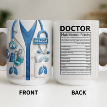 Doctor Nutritional Facts Dedicated Healthcare Hero - Personalized Custom Coffee Mug - DOC092_MG