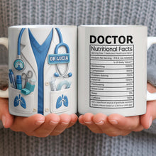 Doctor Nutritional Facts Dedicated Healthcare Hero - Personalized Custom Coffee Mug - DOC092_MG
