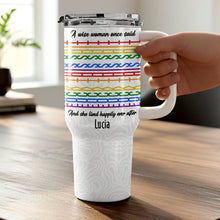 A Wise Woman Once Said Happily Ever After Colorful Embroidery Patterns - Personalized 40oz Tumbler With Straw - DTG039_TBS