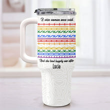 A Wise Woman Once Said Happily Ever After Colorful Embroidery Patterns - Personalized 40oz Tumbler With Straw - DTG039_TBS