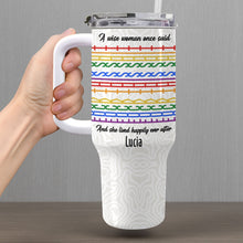 A Wise Woman Once Said Happily Ever After Colorful Embroidery Patterns - Personalized 40oz Tumbler With Straw - DTG039_TBS