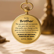 To My Brother, Forever My Hero Pocket Watch - Personalized Custom Pocket Watch - FAM048_GWATCH