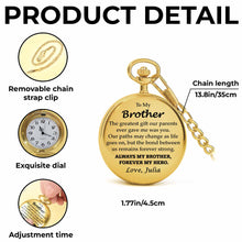 To My Brother, Forever My Hero Pocket Watch - Personalized Custom Pocket Watch - FAM048_GWATCH