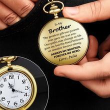 To My Brother, Forever My Hero Pocket Watch - Personalized Custom Pocket Watch - FAM048_GWATCH
