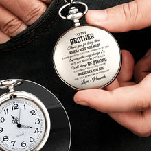 To My Brother, Thank You For Being There - Personalized Silver Plated Pocket Watch - FAM598_SWATCH