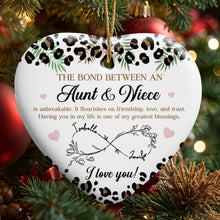 The Bond Between An Aunt & Niece, Hearts, Floral Design - Personalized Custom Ceramic Ornament With Heart Shape - FAM777_HCE