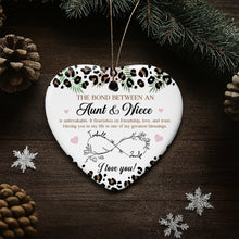 The Bond Between An Aunt & Niece, Hearts, Floral Design - Personalized Custom Ceramic Ornament With Heart Shape - FAM777_HCE
