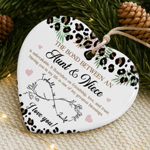 The Bond Between An Aunt & Niece, Hearts, Floral Design - Personalized Custom Ceramic Ornament With Heart Shape - FAM777_HCE
