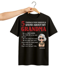 5 Things You Should Know About My Grandma, Love and Humor - Personalized Custom Unisex T-shirt, Hoodie - GRM041_BBAS