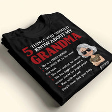 5 Things You Should Know About My Grandma, Love and Humor - Personalized Custom Unisex T-shirt, Hoodie - GRM041_BBAS