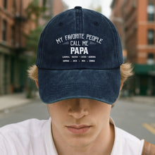 My Favorite People Call Me Papa Cap - Personalized Custom Washed Denim Cap - GRP044_WDCAP