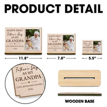 Happy First Father's Day As My Grandpa Custom Photo Plaque - Personalized Custom 2-Layer Wood Plaque With Flat Base - GRP054_WPLA