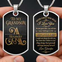 To My Grandson Never Forget How Much I Love You Golden Alphabet Letters - Personalized Custom Dog Tag Necklace - GSN092_DTNECK