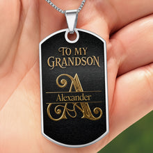 To My Grandson Never Forget How Much I Love You Golden Alphabet Letters - Personalized Custom Dog Tag Necklace - GSN092_DTNECK