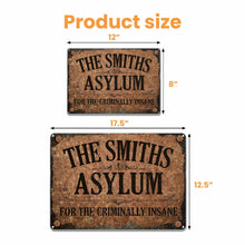 For The Criminally Insane Vintage Sign - Personalized Metal Sign - HALW016_MSIGN