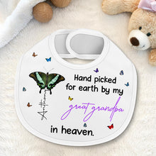 Hand Picked for Earth By My Great Grandpa in Heaven, Butterflies - Personalized Baby Bib - HME058_BBB