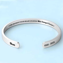 The Moment Your Heart Stopped Mine Changed Forever Bracelet Cuff - Personalized Custom Bracelet Cuff - HME372_BCUF