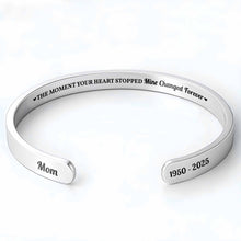 The Moment Your Heart Stopped Mine Changed Forever Bracelet Cuff - Personalized Custom Bracelet Cuff - HME372_BCUF
