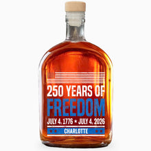 250 Years Of Freedom American Flag Patriotic Design - Personalized Whiskey Bottle - INDE176_WHIBA