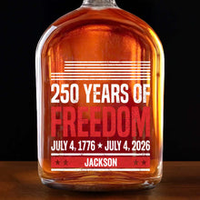 250 Years Of Freedom American Flag Patriotic Design - Personalized Whiskey Bottle - INDE176_WHIBA